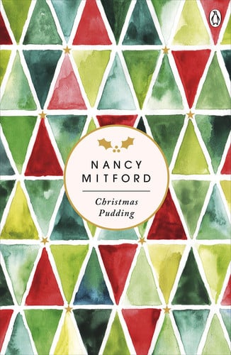 Nancy Mitford - Christmas Pudding