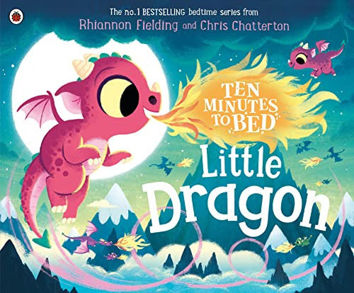 Rhiannon Fielding - Ten Minutes to Bed: Little Dragon