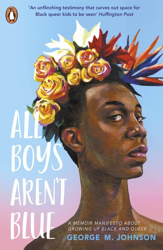 George M. Johnson - All Boys Aren't Blue A Memoir-manifesto