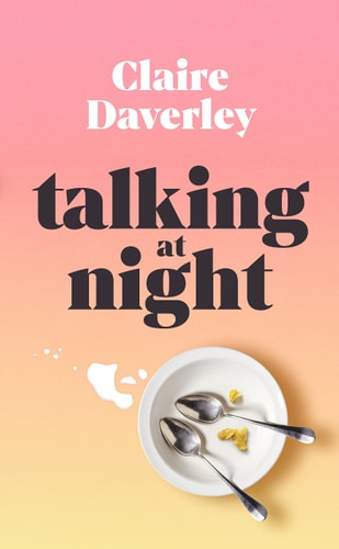 Claire Daverley - Talking at Night
