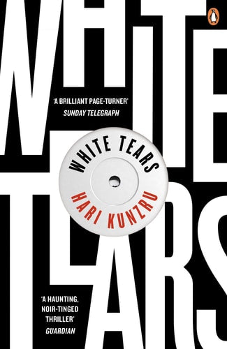 Hari Kunzru - White Tears