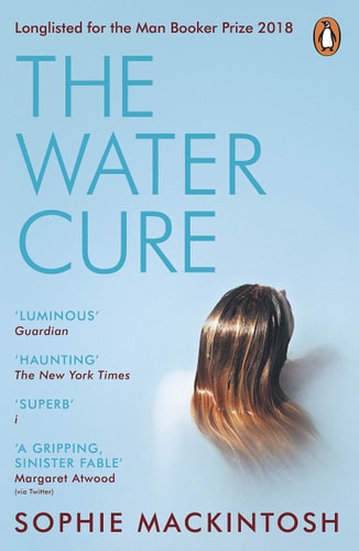 Sophie Mackintosh - The Water Cure
