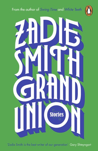Zadie Smith - Grand Union