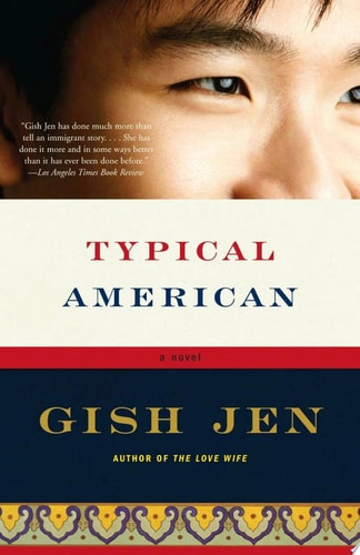 Gish Jen - Typical American