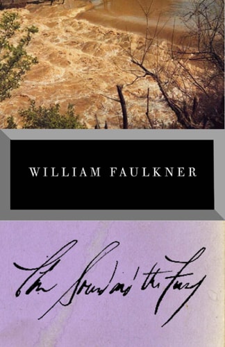 William Faulkner - The Sound and the Fury 