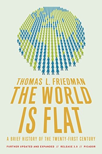 Thomas L. Friedman - The World Is Flat 3.0: A Brief History of the Twenty-first Century (Further Updated and Expanded)