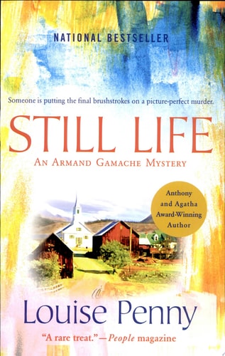 Louise Penny - Still Life A Chief Inspector Gamache Novel