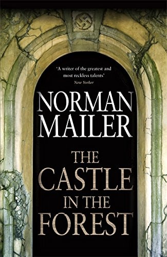 Norman Mailer - “The” Castle in the Forest A Novel