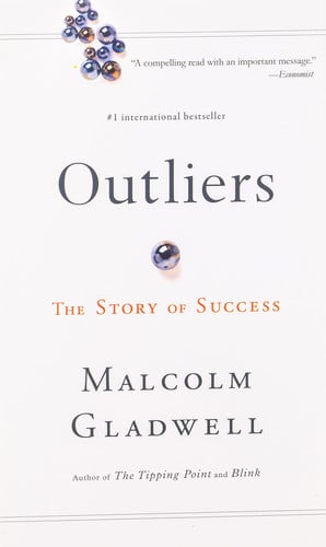 Malcolm Gladwell - Outliers The Story of Success