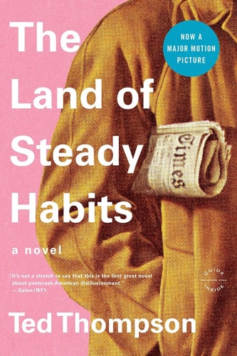 Ted Thompson - The Land of Steady Habits