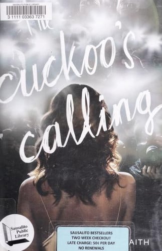 Robert Galbraith - The Cuckoo's Calling (A Cormoran Strike Novel, 1)