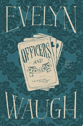 Evelyn Waugh - Officers and Gentlemen
