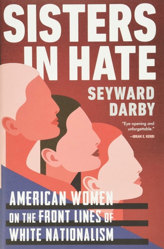 Seyward Darby - The Shieldmaidens American Women on the Front Lines of White Nationalism