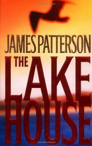 James Patterson - The Lake House