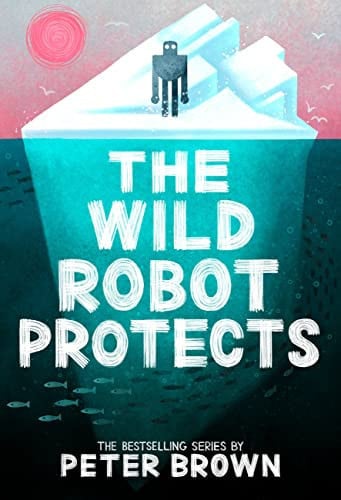 Peter Brown - The Wild Robot Protects