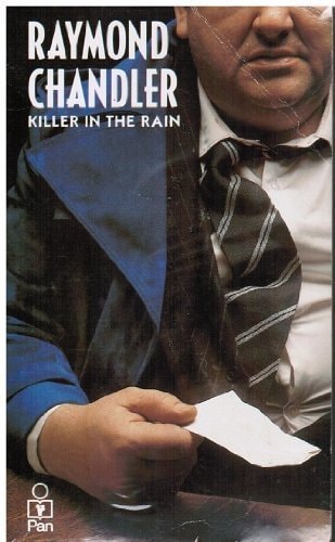 Raymond Chandler - Killer in the Rain