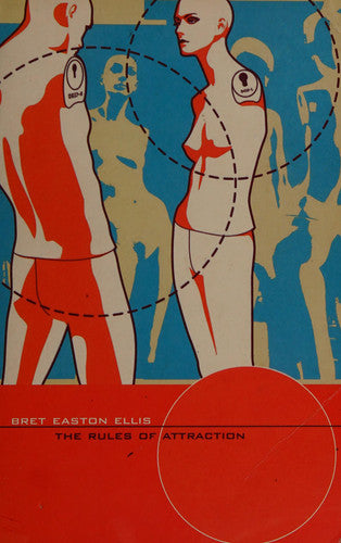 Bret Easton Ellis - The Rules of Attraction