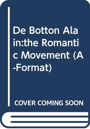 Alain de Botton - The Romantic Movement