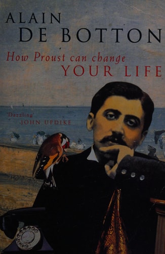 Alain De Botton - How Proust Can Change Your Life
