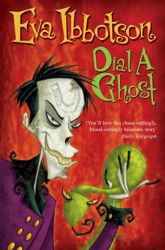 Eva Ibbotson - Dial a Ghost