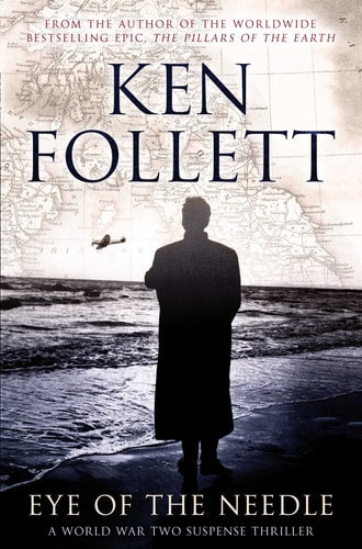 Ken Follett - Eye of the Needle