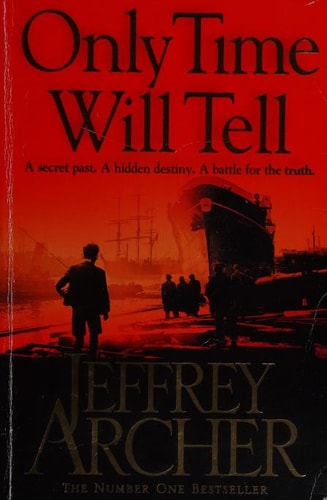 Jeffrey Archer - Only Time Will Tell