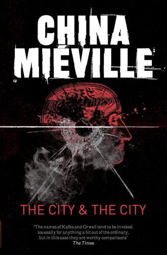 China Miéville - The City & the City