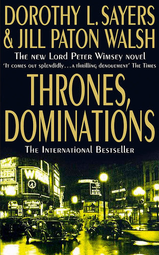 Dorothy Leigh Sayers, Jill Paton Walsh - Thrones, Dominations