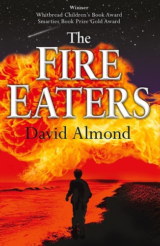 David Almond - The Fire-Eaters
