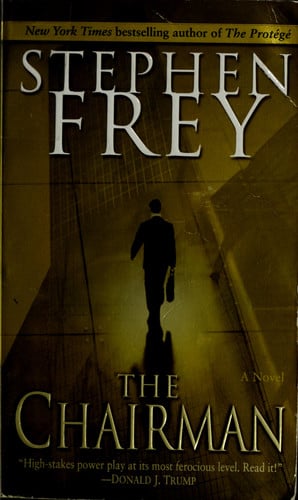 Stephen Frey - The Chairman A Novel