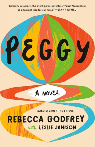 Rebecca Godfrey - Peggy A Novel