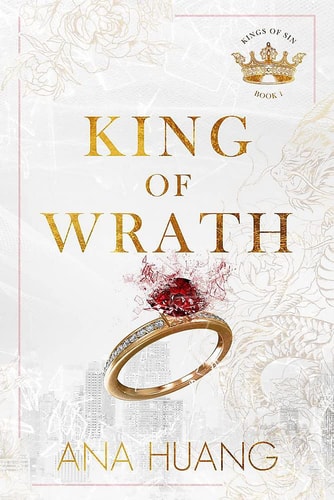 Ana Huang - King of Wrath From the Bestselling Author of the Twisted Series