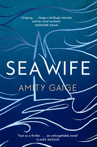 Amity Gaige - Sea Wife