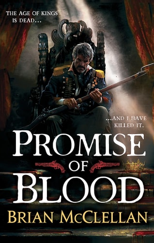 Brian Mcclellan - Promise of Blood