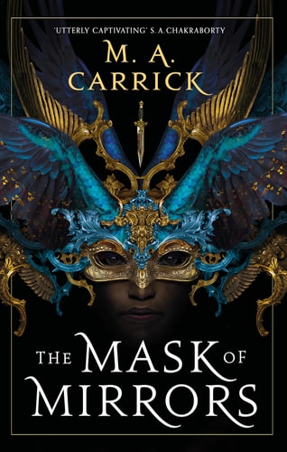 M. A. Carrick - The Mask of Mirrors
