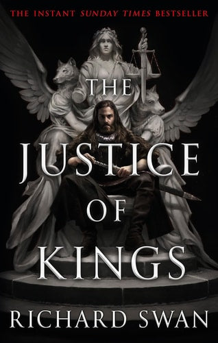 Richard Swan - The justice of kings
