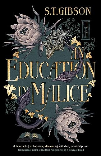 S. T. Gibson - An Education in Malice
