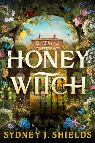 Sydney J. Shields - The Honey Witch