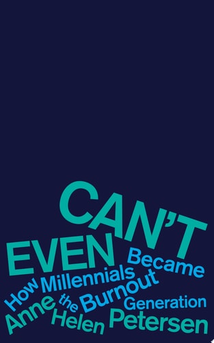 Anne Helen Petersen - Can't Even