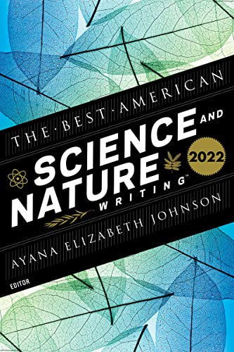 Ayana Elizabeth Johnson - The Best American Science and Nature Writing 2022