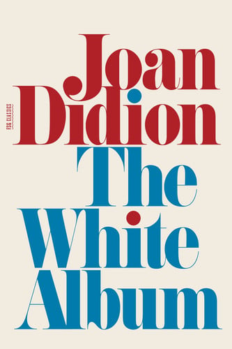 Didion, Joan - The white album