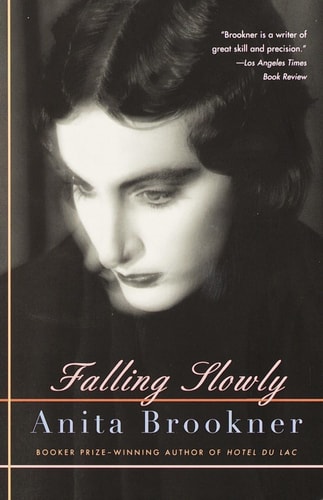 Anita Brookner - Falling Slowly