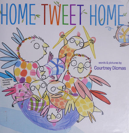 Dicmas, Courtney - Home tweet home