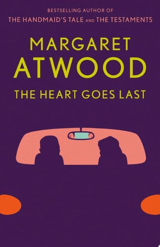 Atwood, Margaret - The heart goes last