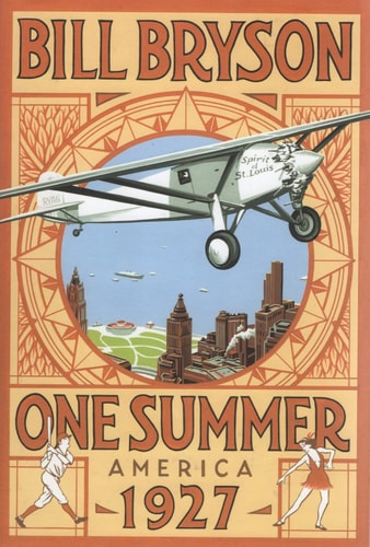 Bill Bryson - One Summer America 1927