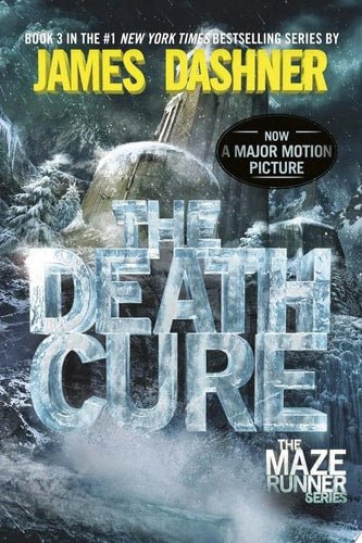 James Dashner - The Death Cure Book Three of the Maze Runner Series
