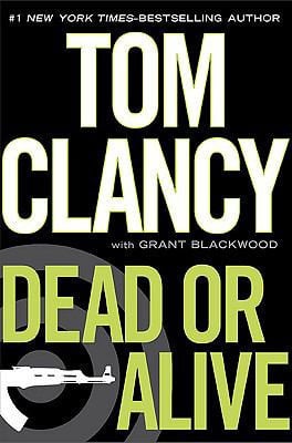 Tom Clancy, Grant Blackwood - Dead or Alive