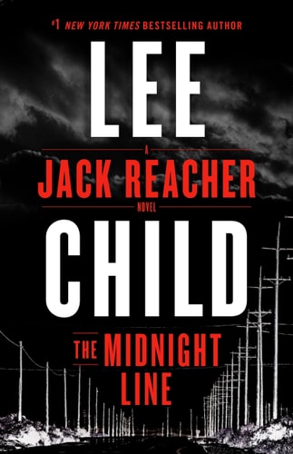 Lee Child - The Midnight Line: A Jack Reacher Novel
