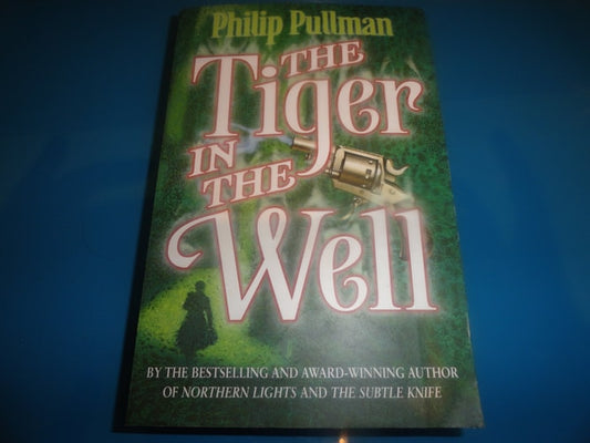Philip Pullman - The Tiger in the Well