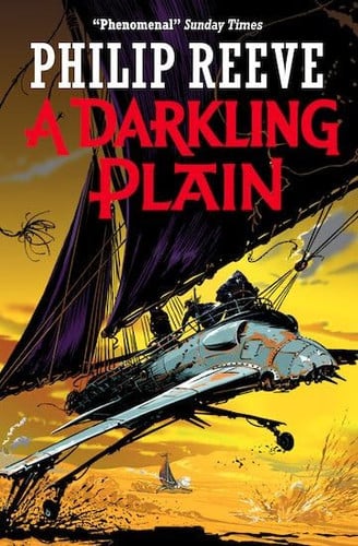 Philip Reeve - A Darkling Plain